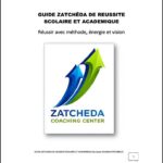 GUIDE ZATCHÊDA DE REUSSITE SCOLAIRE ET ACADEMIQUE