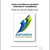 GUIDE ZATCHÊDA DE REUSSITE SCOLAIRE ET ACADEMIQUE